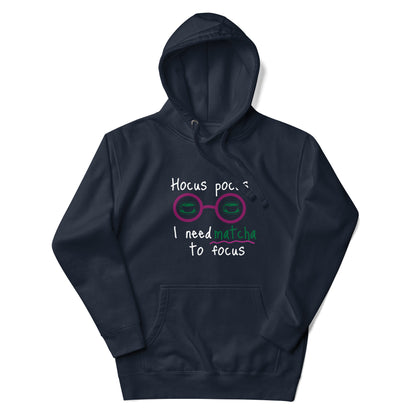 Hocus Pocus I need Matcha to Focus - Hoodie